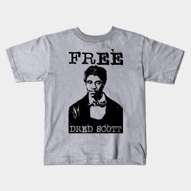 Dred Scott Kids T-Shirt by truthtopower